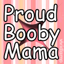 Proud Booby Mama