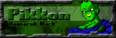 [Image: Pikkon_sig.gif]