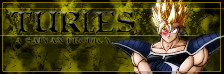 [Image: Turles_Sig.gif]