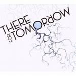 THERE FOR TOMORROW EP